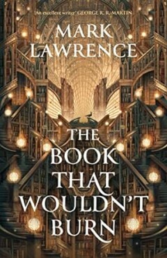 The Book That Wouldn’t Burn / The library trilogy / 1