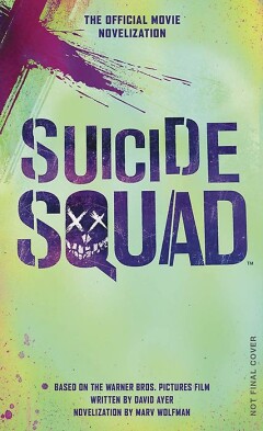 SUICIDE SQUAD OFFICIAL MOVIE NOVELIZATION MMPB