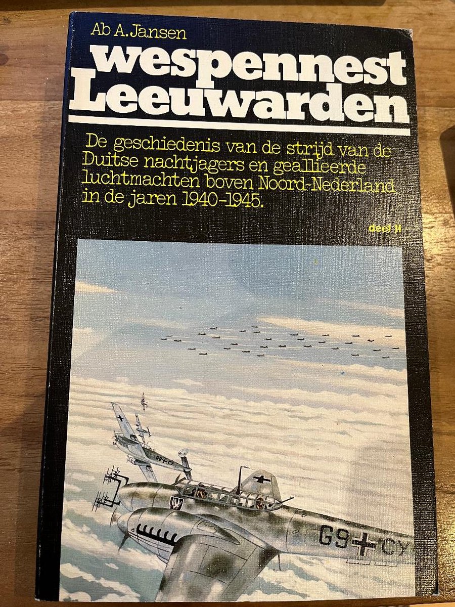 Wespennest Leeuwarden. - Deel 2. - Ab A. Jansen.