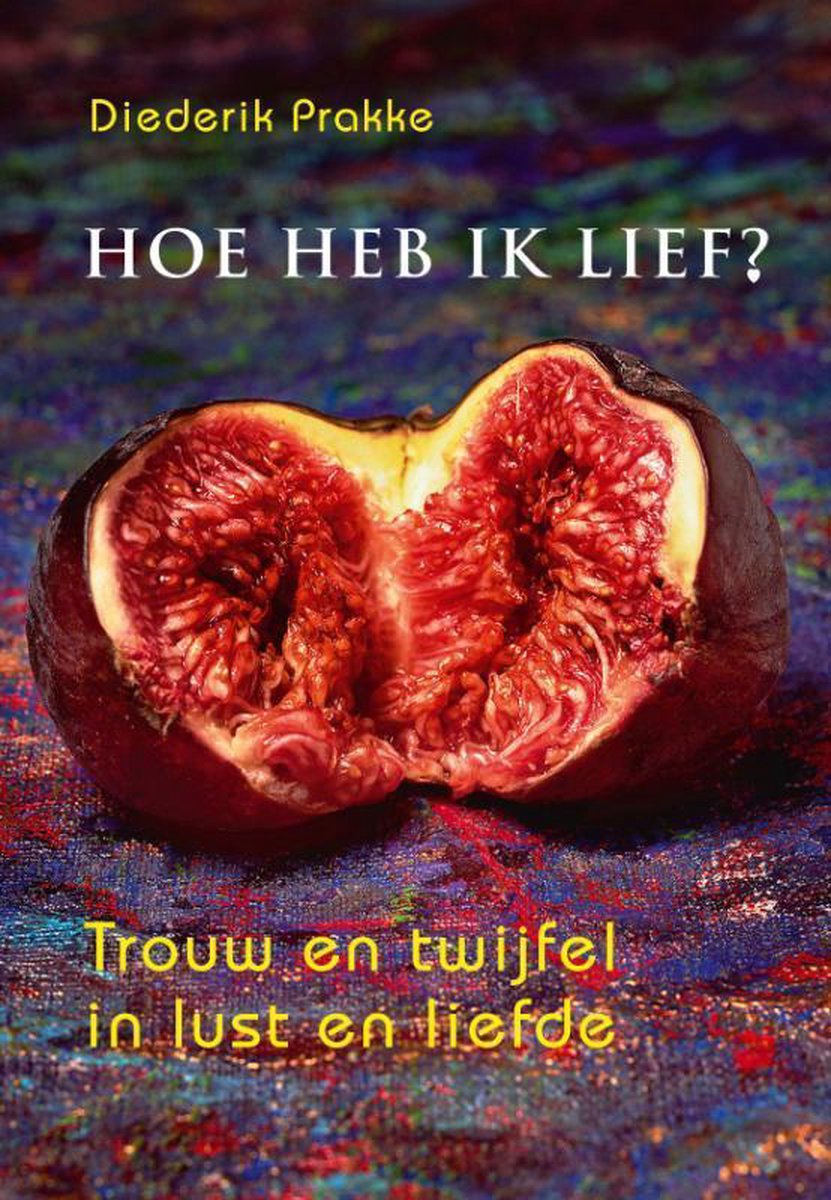 boekenbalie_9789492883681_cover Hoe heb ik lief?