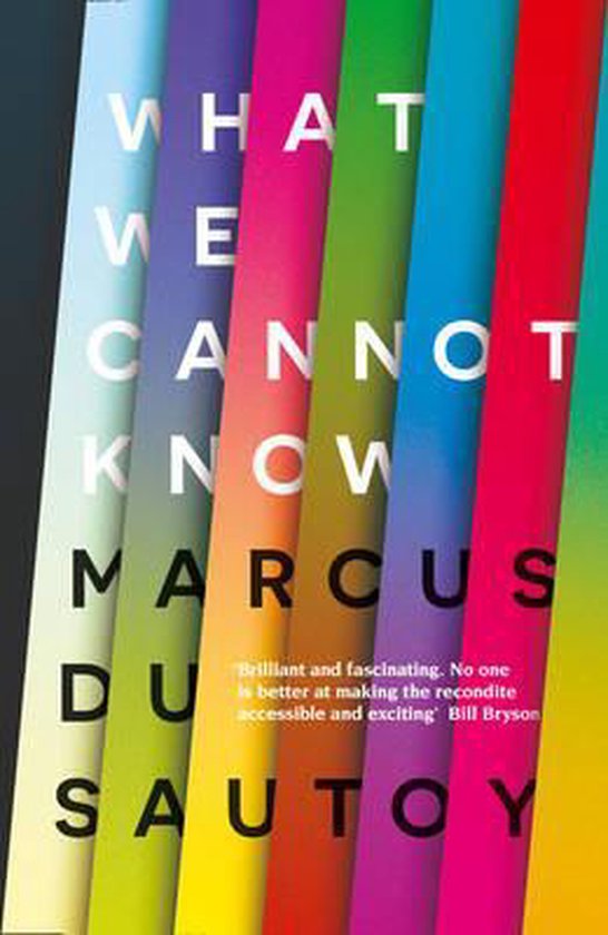 Marcus Du Sautoy What We Cannot Know thumbnail