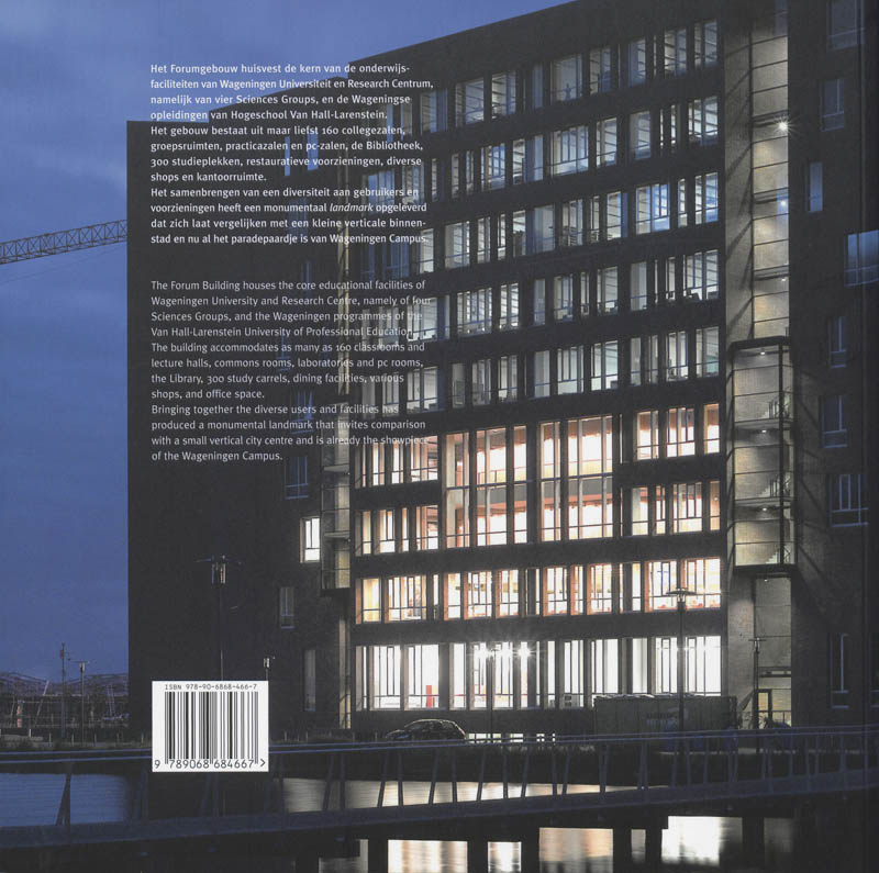 Het Forumgebouw / The Forumbuilding Wageningen Ur achterkant