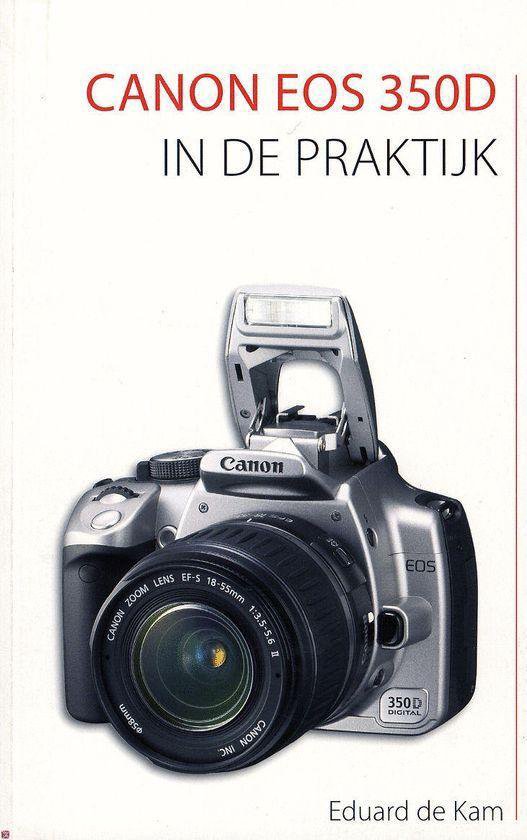 Canon Eos 350D In De Praktijk