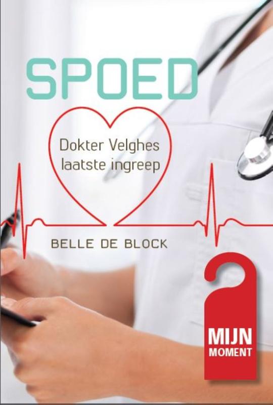 Dokter Velghes laatste ingreep / Mijn moment