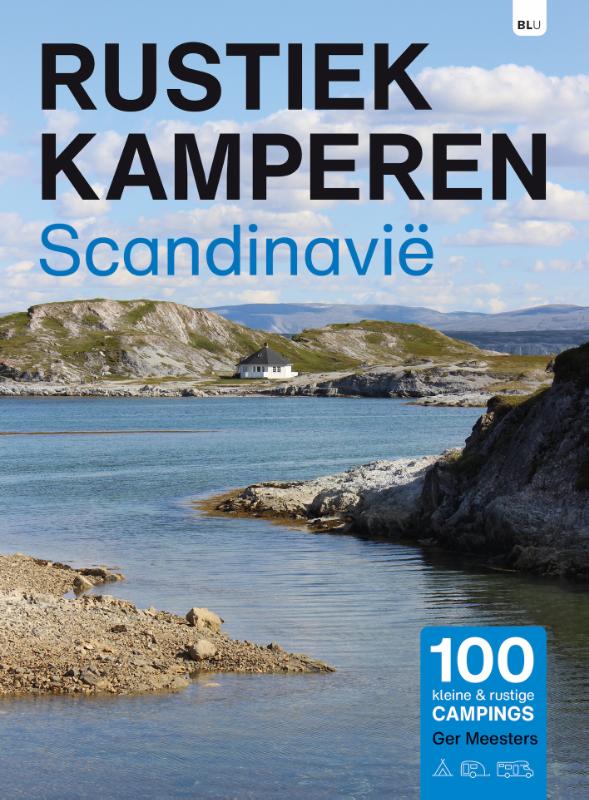 Rustiek Kamperen Scandinavië / Rustiek Kamperen