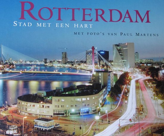 Rotterdam stad met een hart