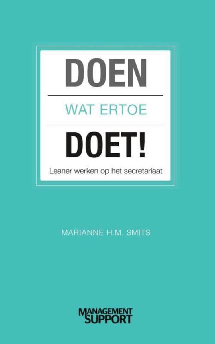Marianne H.M. Smits Doen Wat Ertoe Doet