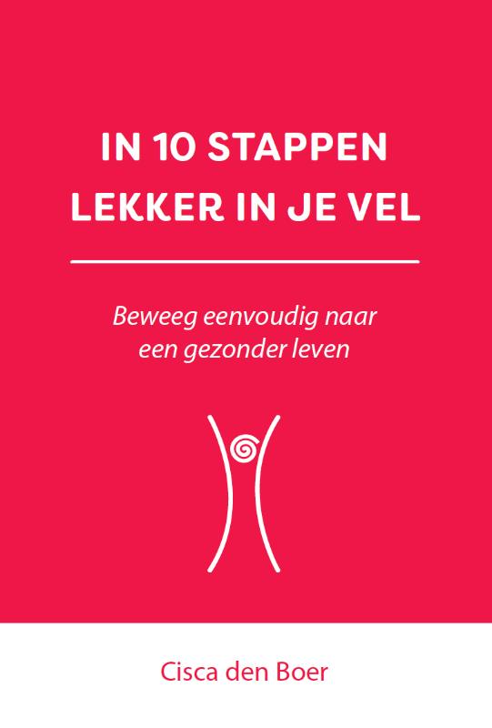 In 10 stappen lekker in je vel / 10 stappen