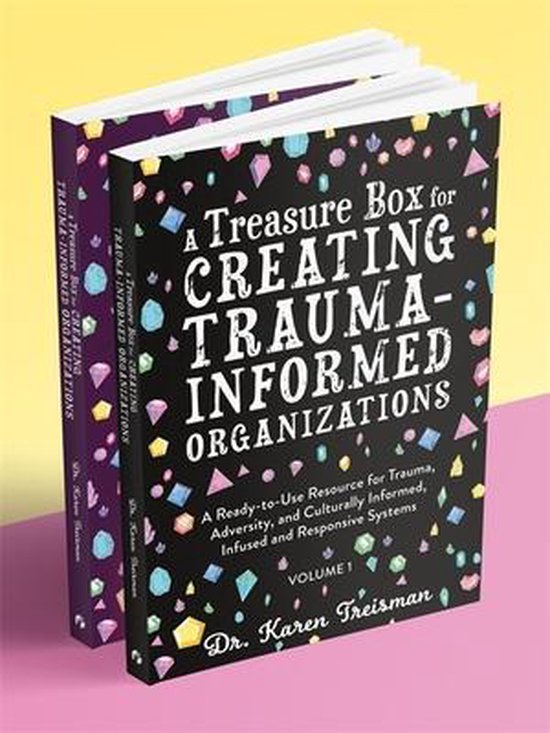 Therapeutic Treasures Collection- A Treasure Box for Creating Trauma-Informed Organizations