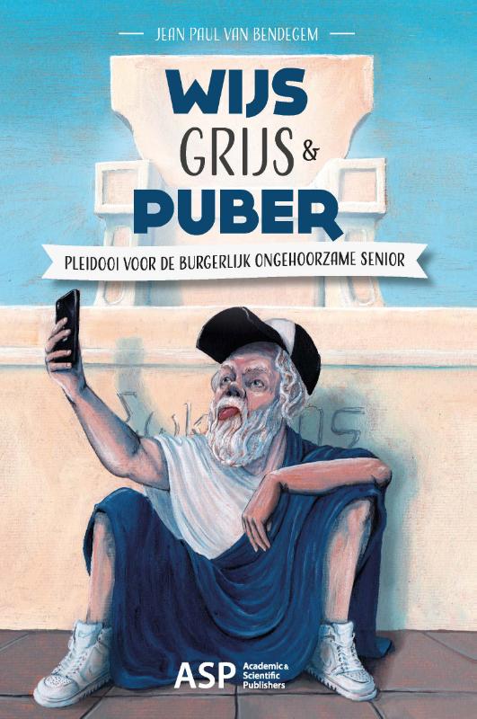 Jean Paul van Bendegem Wijs, Grijs & Puber