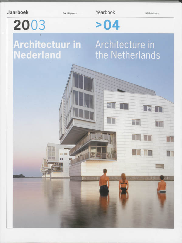 Architecture in the Netherlands - Yearbook 2003>04