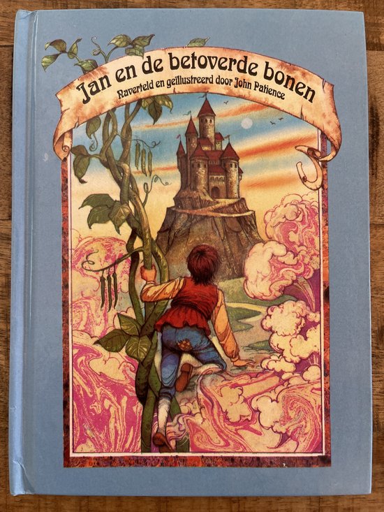 Jan en de betoverde bonen - naverteld en geïllustreerd door John Patience