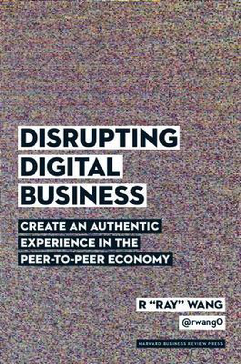 Disrupting Digital Business