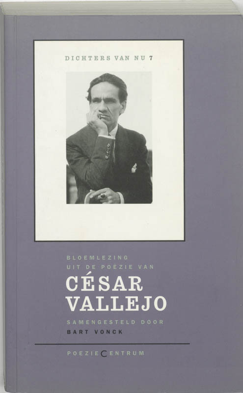 Dichters van nu 7 -   Cesar Valejo