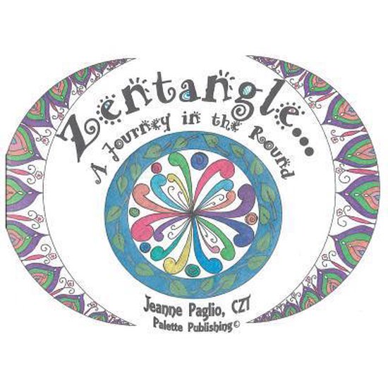Jeanne Paglio Zentangle A Journey In The Round