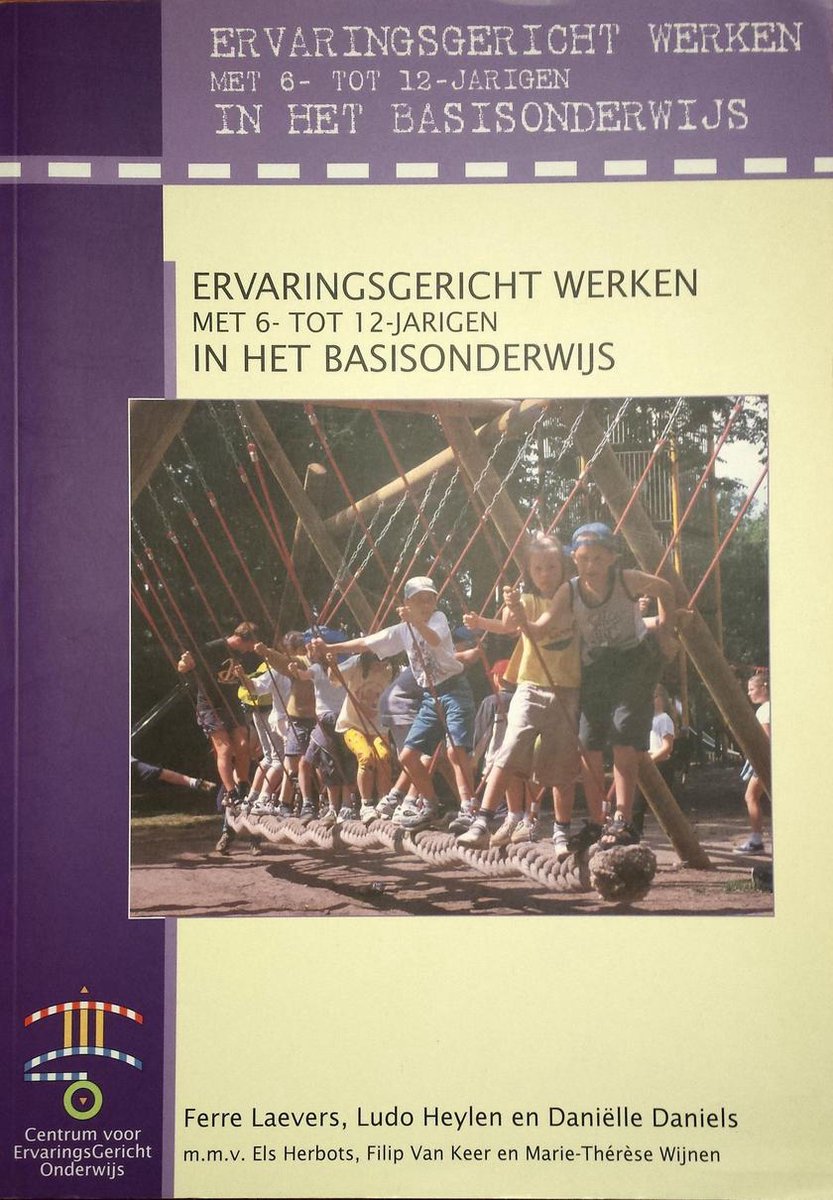 F. Laevers Ervaringsgericht Werken Met 6- Tot 12-jarigen In Het Basisonderwijs