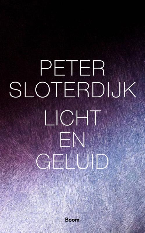 Peter Sloterdijk Licht En Geluid thumbnail