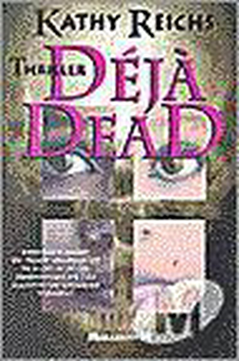 Kathy Reichs Déjà Dead thumbnail