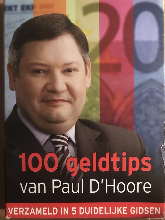 100 geldtips van Paul D'Hoore verzameld in 5 duidelijke gidsen