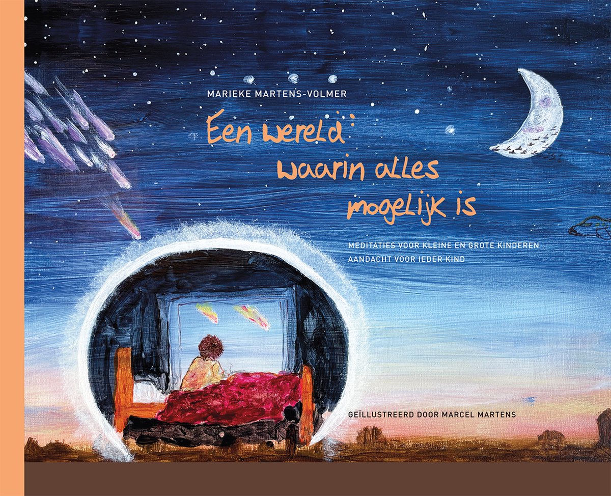 Marieke Martens-Volmer Een Wereld Waarin Alles Mogelijk Is