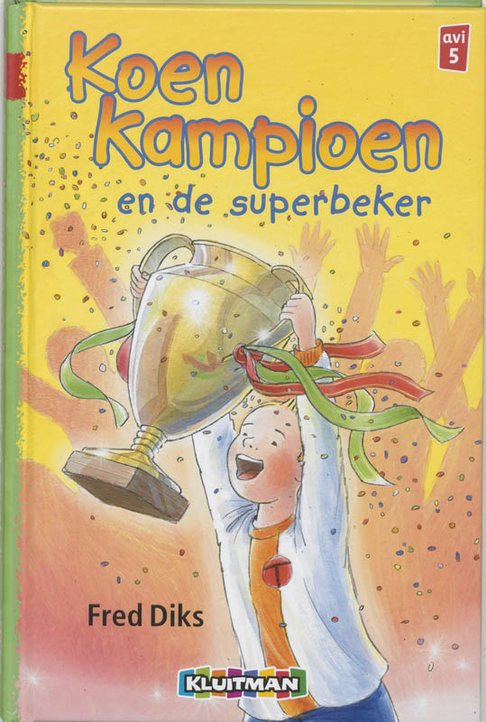 Koen Kampioen en de superbeker / Klavertje drie-serie / AVI 5