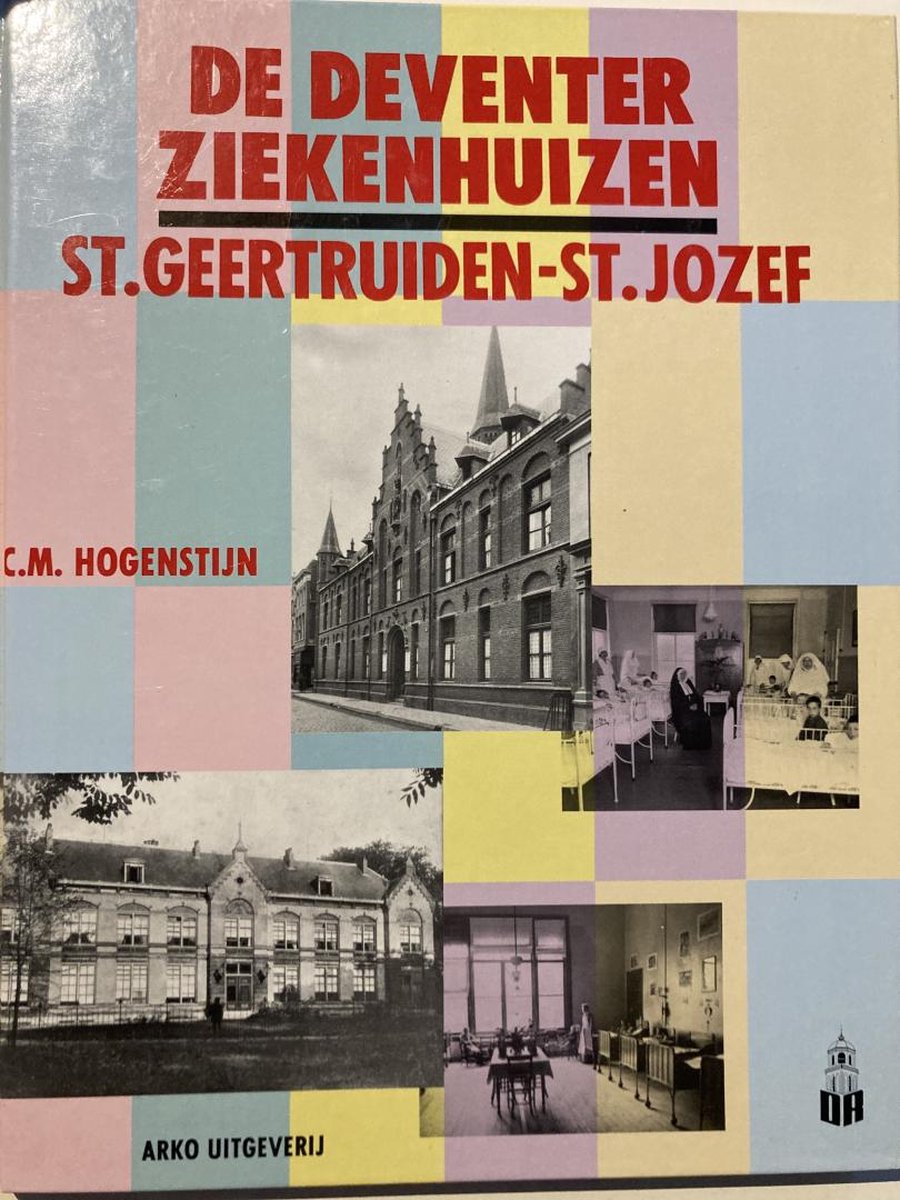De Deventer ziekenhuizen St Geertruiden en St Josef