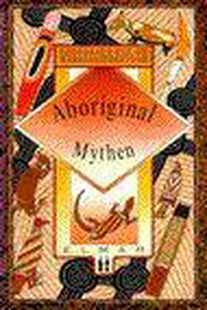 Aboriginal mythen / Sprookjes uit de wereldliteratuur