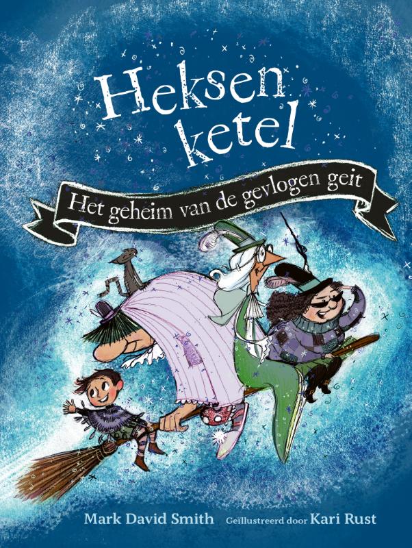 Het geheim van de gevlogen geit / Heksenketel