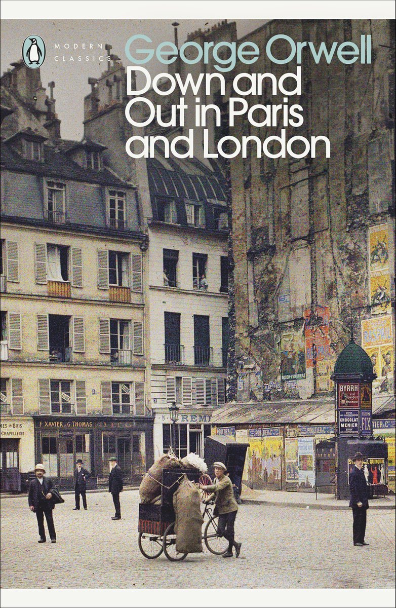 Down and out in Paris and London / Penguin modern classics