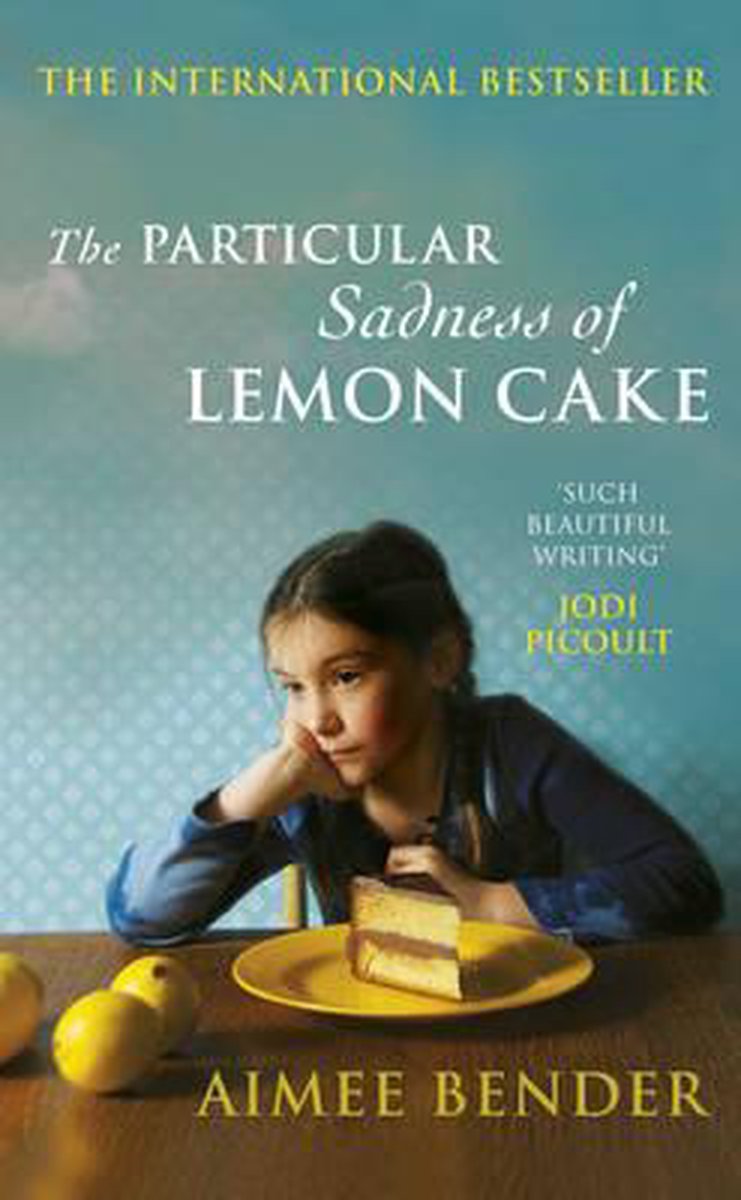 Particular Sadness Of Lemon Cake