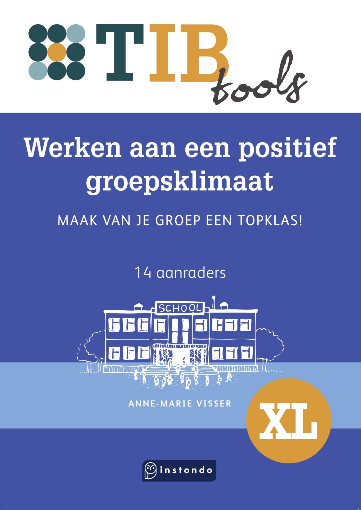 Werken aan een positief groepsklimaat / TIBtools / 52