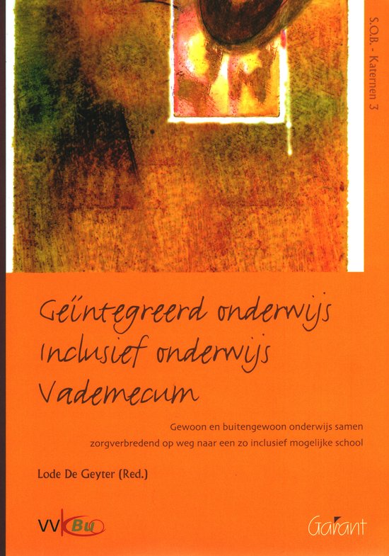 Geïntegreerd onderwijs, inclusief onderwijs / SOB-katernen / 3