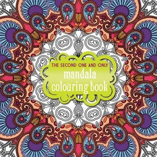 The Second One and Only Mandala Colouring Book