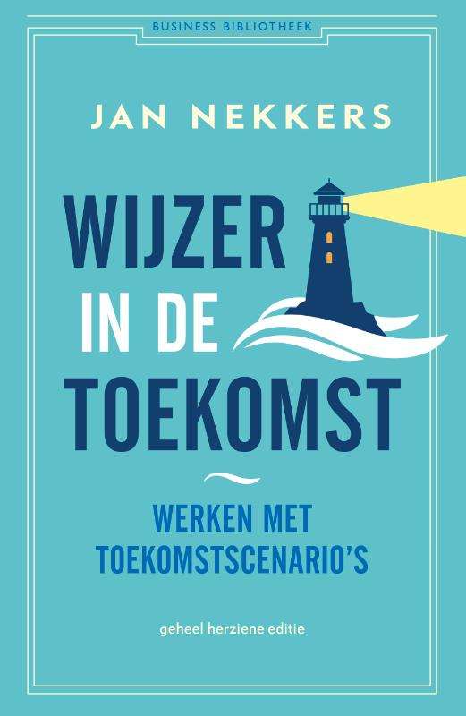 Jan Nekkers Wijzer In De Toekomst / Business Bibliotheek