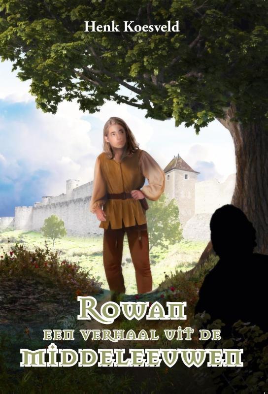 Rowan, een verhaal uit de Middeleeuwen