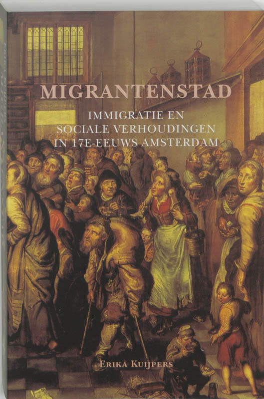boekenbalie_9789065508522_cover Migrantenstad / Amsterdamse Historische Reeks Grote Serie / 32