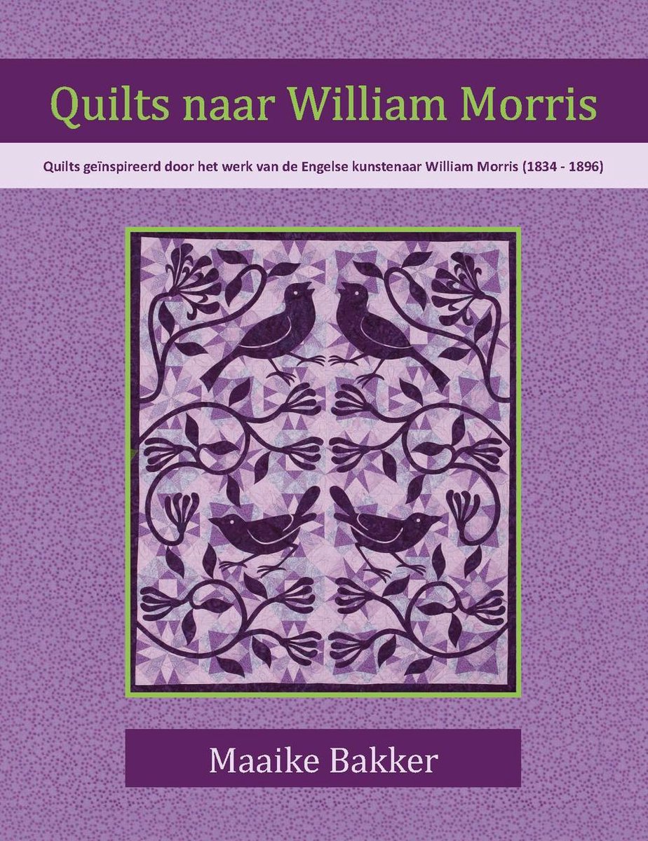 Quilts naar William Morris - Maaike Bakker