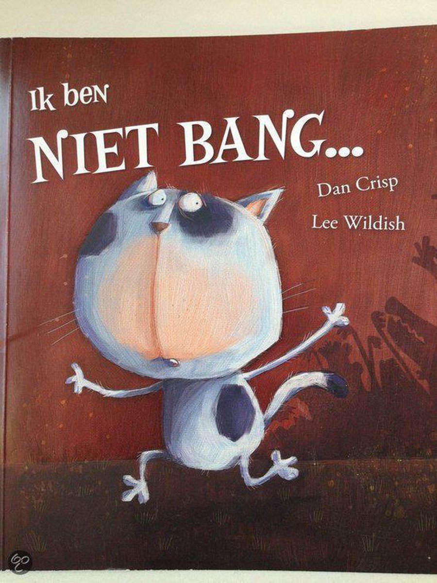 Ik ben niet bang… - Dan Crisp