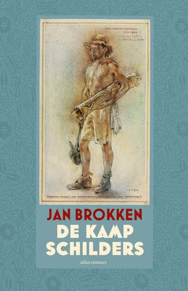 Jan Brokken De Kampschilders / De Indië-trilogie / 2