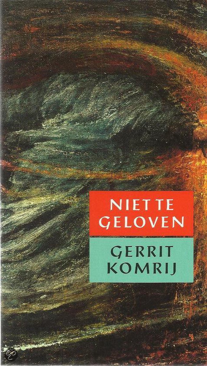Gerrit Komrij Niet Te Geloven thumbnail