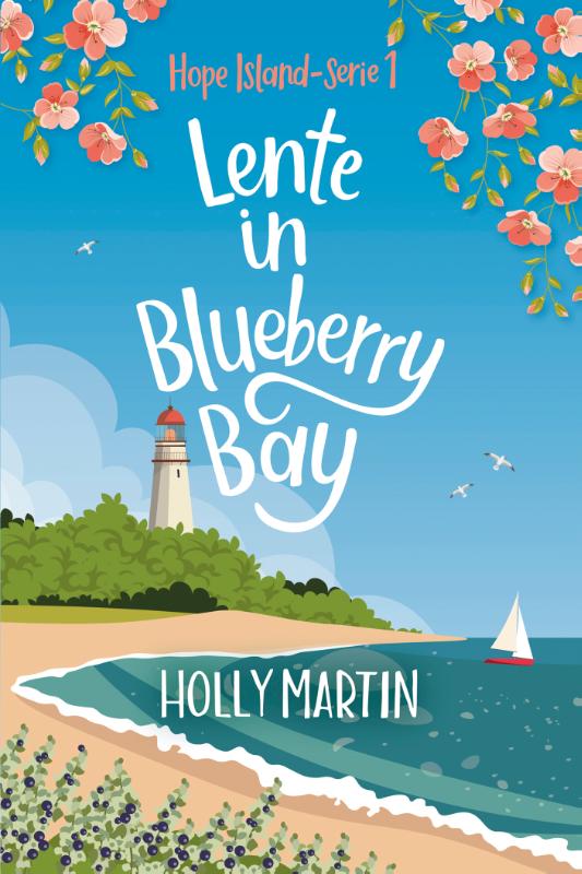 Lente in Blueberry Bay / Hope Island-serie / 1