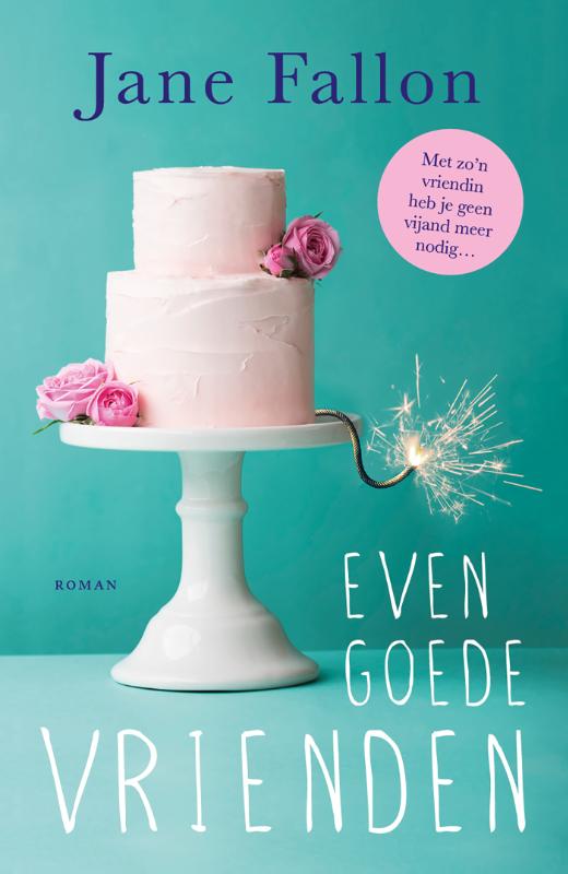 Jane Fallon Even Goede Vrienden thumbnail