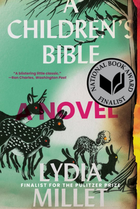 Lydia Millet A Children`s Bible – A Novel
