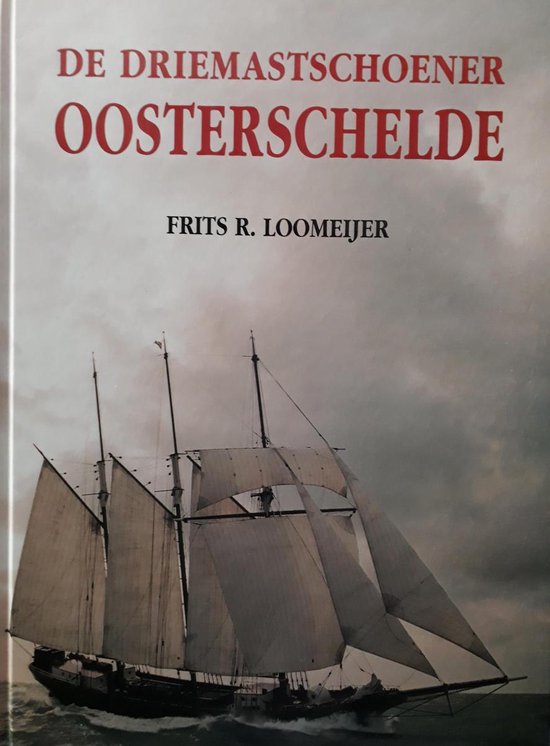 De driemastschoener Oosterschelde / Historische werken over Rotterdam / nr. 107