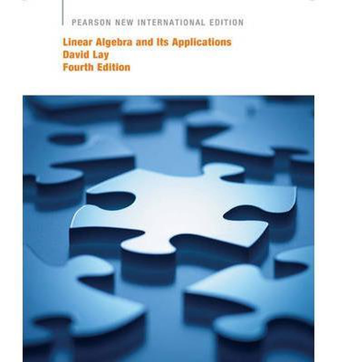 Lay David Linear Algebra And Its Applications, Pearson New International Edition