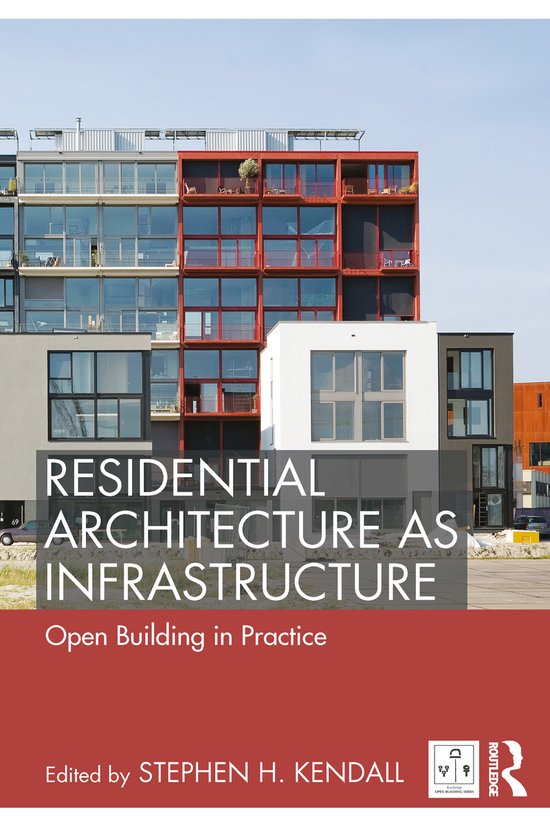 Open Building- Residential Architecture as Infrastructure