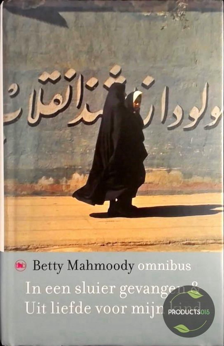 boekenbalie_9789044313284_cover In een sluier gevangen ; Uit liefde voor mijn kind