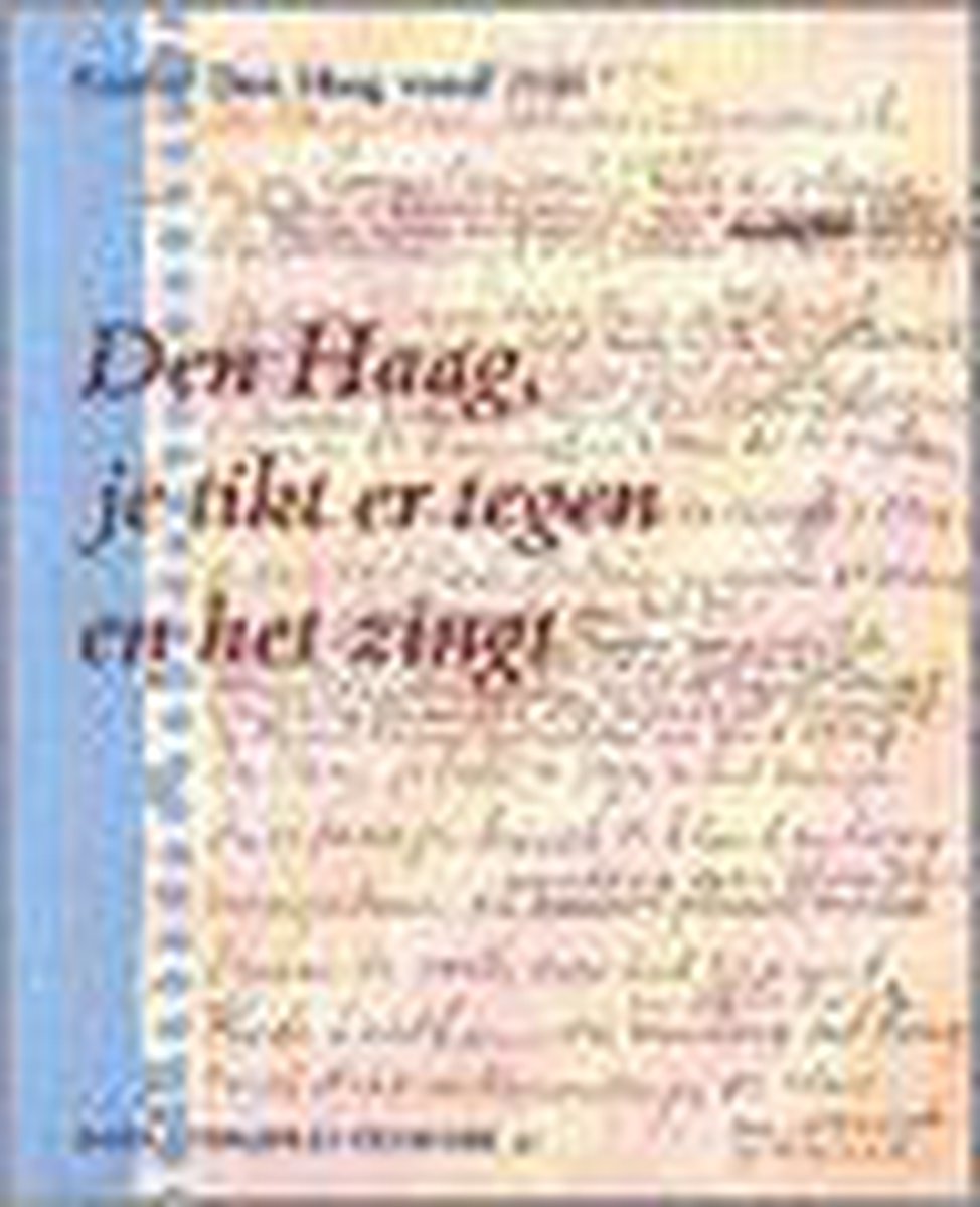 Den Haag, je tikt er tegen en het zingt / Schrijversprentenboek / 41
