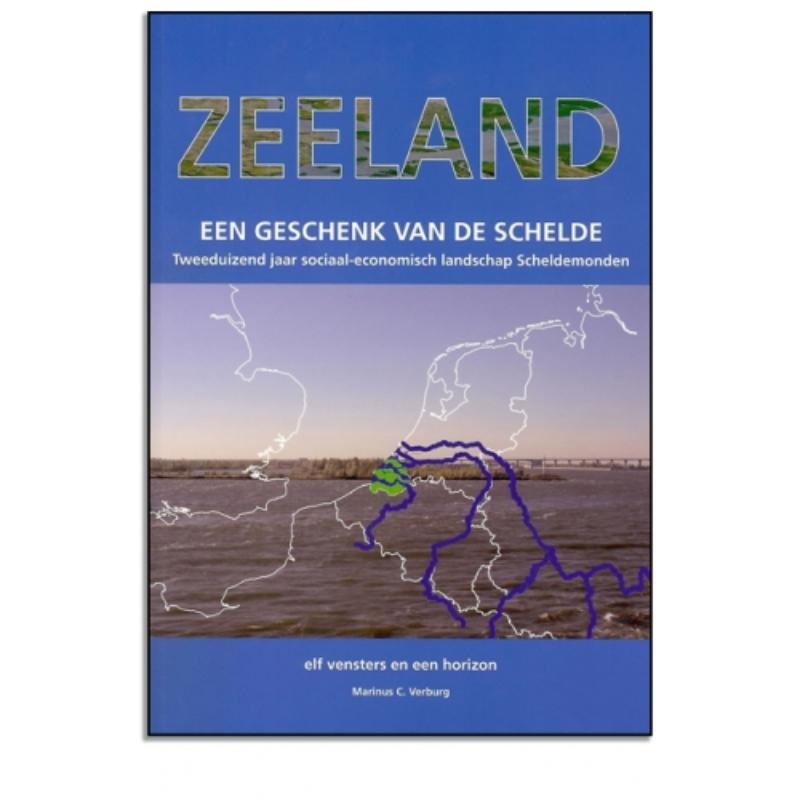 boekenbalie_9789076466644_cover ZEELAND EEN GESCHENK VAN DE SCHELDE