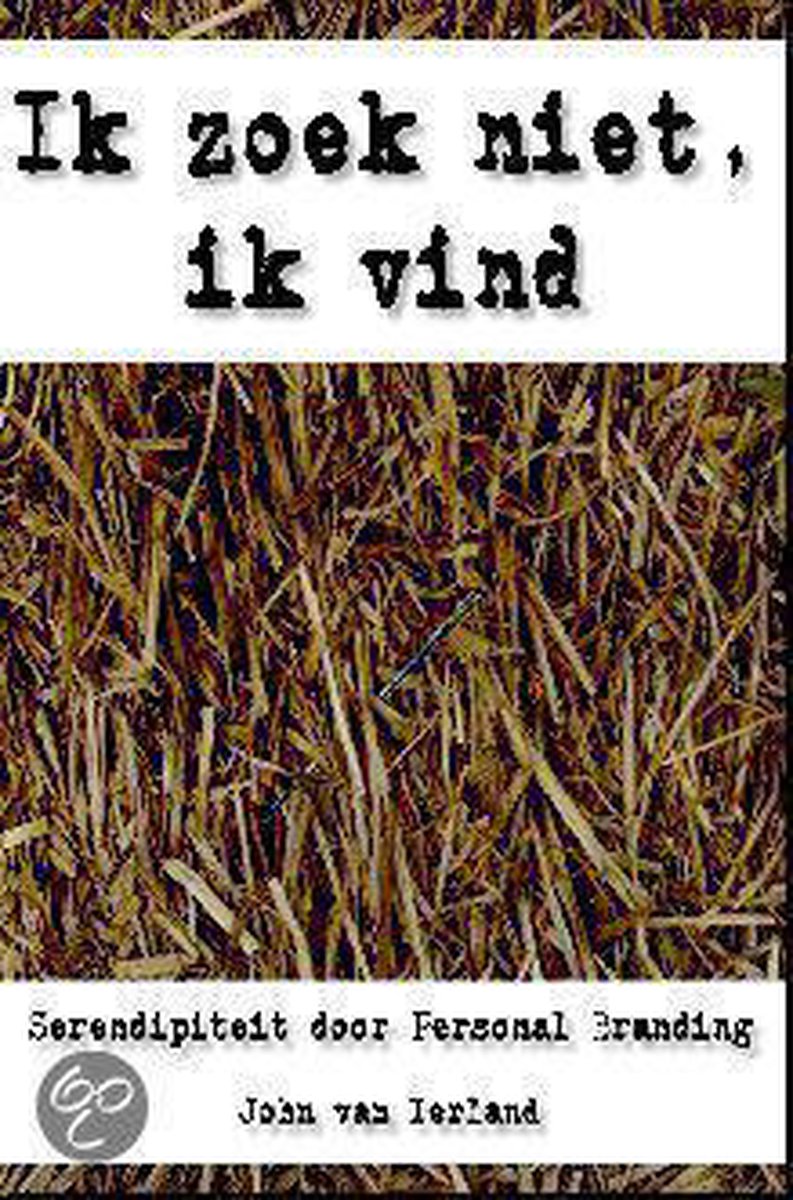 Ik zoek niet, ik vind
